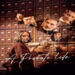 فیلم زندگی خصوصی A Private Life