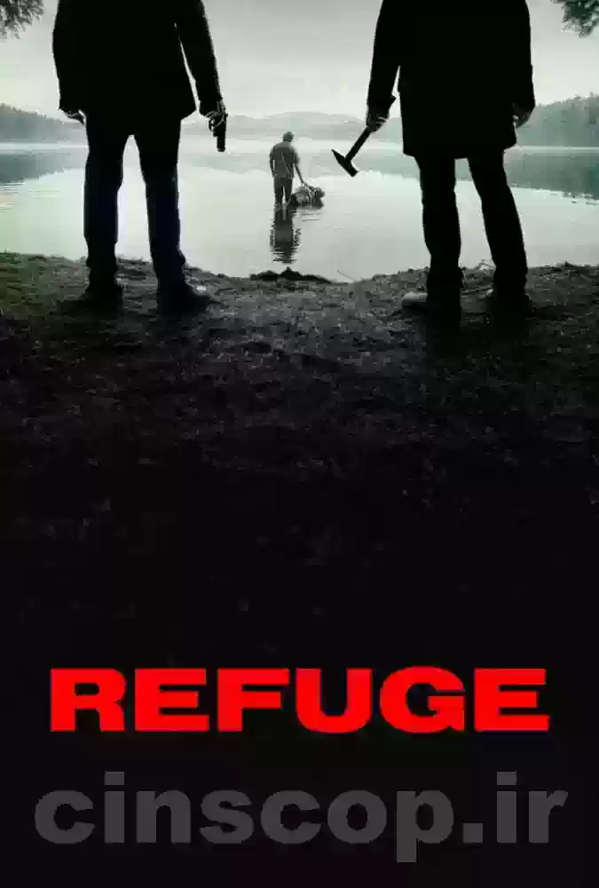 فیلم پناهگاه Refuge
