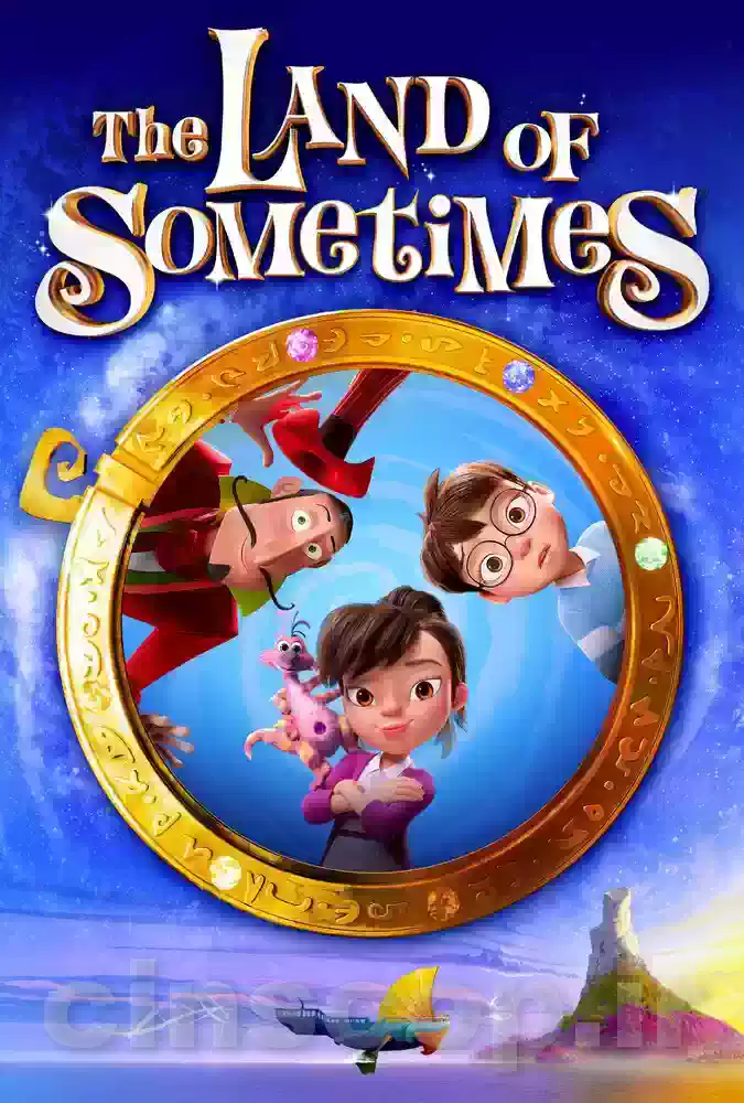 فیلم سرزمین شاید ها The Land of Sometimes