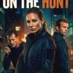فیلم در تعقیب On the Hunt